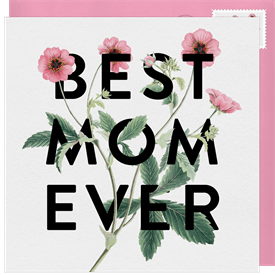 'Best Mom Ever' Mother's Day Card