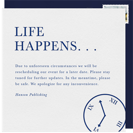 'Life Happens' Cancel / Postpone an Event Announcement