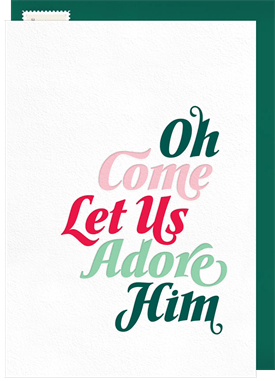 'Oh Come Let Us' Holiday Greetings Card