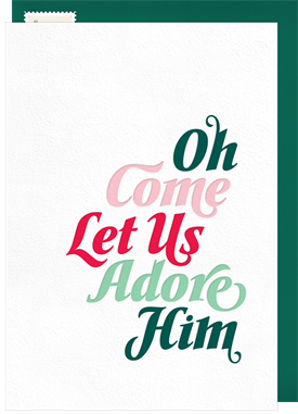 'Oh Come Let Us' Christmas Greetings Card