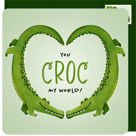 'You Croc My World' Valentine's Day Card