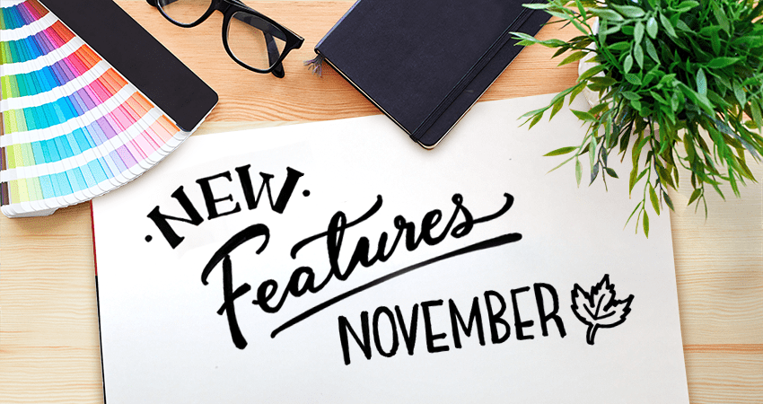New Features - NOVEMBER