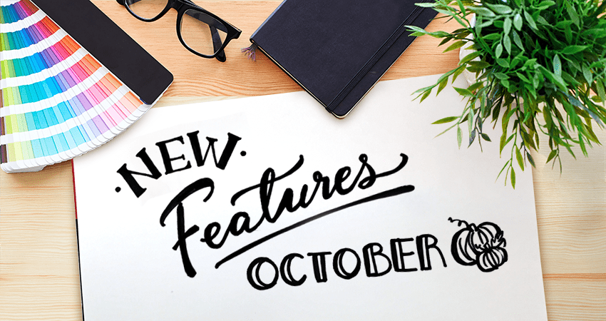 New Features - OCTOBER