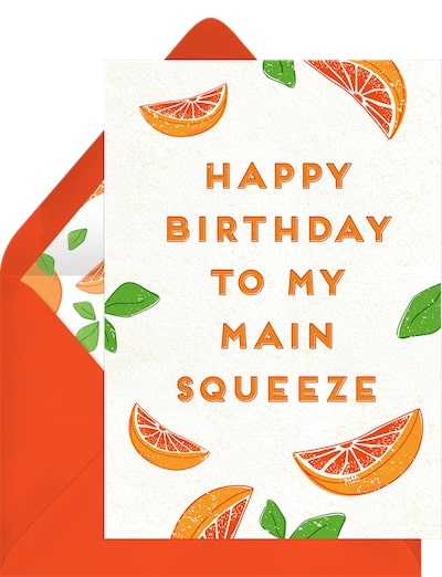 Funny birthday wishes for girls: Main Squeeze Card