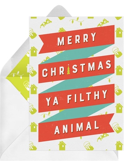 Christmas theme ideas: Ya Filthy Animal Card