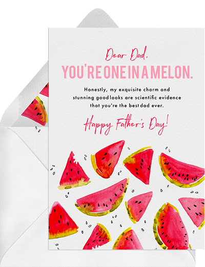 "You're One in a Melon" funny father's day card from Greenvelope
