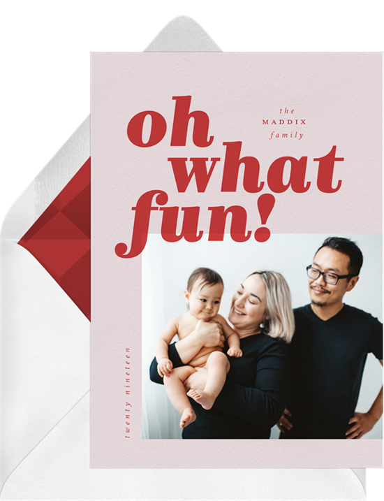 A card that reads, "Oh what fun!," one of our funny Christmas card greetings 